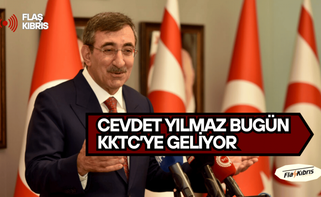 Türkiye Cumhurbaşkanı Yardımcısı Cevdet Yılmaz, bugün KKTC’ye geliyor