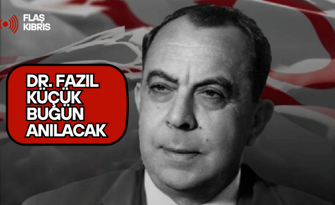 Dr. Fazıl Küçük, 42’nci ölüm yıl dönümünde anılacak