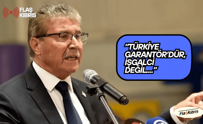 Ünal Üstel: Had bilmez ve tarihi çarpıtan söylemlere izin vermeyiz; Türkiye garantördür, işgalci değil!