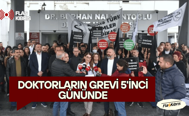 Doktorların grevi 5'inci gününde