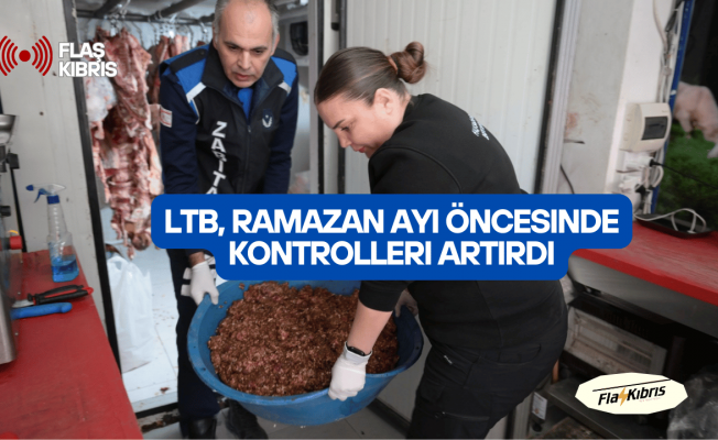 LTB, Ramazan ayı öncesinde kontrolleri artırdı