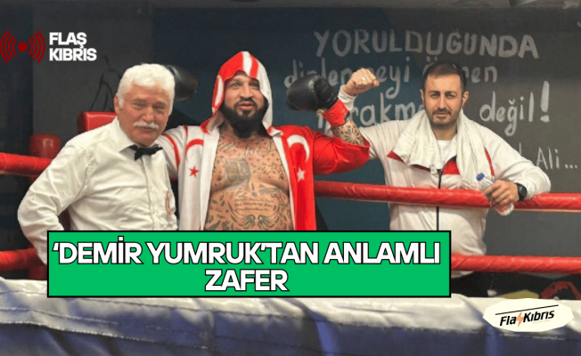 ‘Demir Yumruk’tan anlamlı zafer