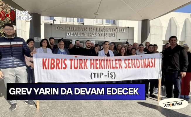 Hekimler Sendikası'nın grevi yarın da devam edecek