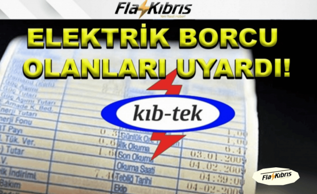 Elektrik borcu olanlar dikkat