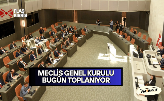 Genel Kurul bugün toplanacak