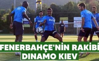 Fenerbahçe'nin rakibi Dinamo Kiev