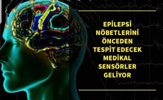 Epilepsi nöbetlerini önceden tahmin edebilen medikal sensörler geliyor