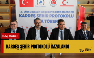 Girne ve Düzce Belediyeleri arasında kardeş şehir protokolü imzalandı