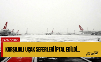 Ercan ile İstanbul arasındaki bazı uçak seferleri karşılıklı iptal edildi