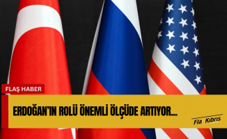 Erdoğan’ın rolü önemli ölçüde artıyor