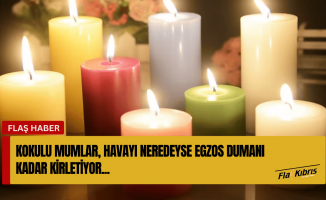 Kokulu mumlar dizel motorlar kadar hava kirliliği yaratabilir