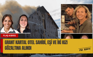 78 kişiye mezar olmuştu: Grand Kartal Otel'in sahibinin eşi ve kızları gözaltında