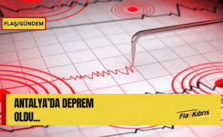 Antalya'da deprem!