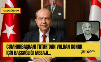 Cumhurbaşkanı Tatar’dan Volkan Konak İçin Başsağlığı Mesajı