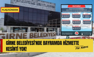 Girne Belediyesi'nde Bayramda hizmette kesinti yok!