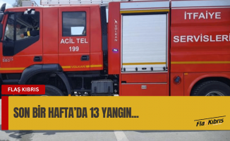 Son bir haftada 13 yangın