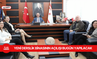 Değirmenlik Lisesi yeni derslik binasının açılışı bugün yapılacak