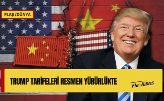 Trump’ın tarifeleri yürürlüğe girdi