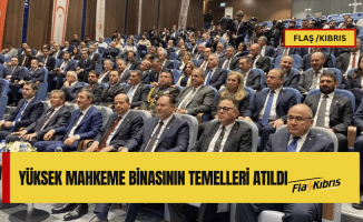Yüksek Mahkeme binasının temelleri atıldı