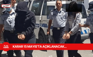 Hırsızlık zanlıları için karar 15 Mayıs'ta açıklanacak