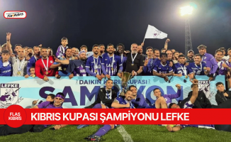 Kıbrıs Kupası şampiyonu Lefke!