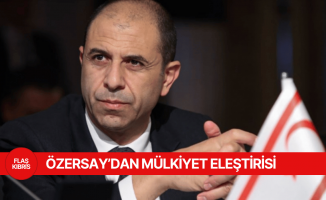 Özersay: Rum tarafının mülkiyetle ilgili tutuklama kararları konusunda tek bir karar alınmadı