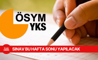 YKS bu hafta sonu yapılacak