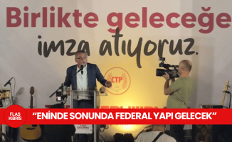 Erhürman: Eninde sonunda federal yapı gelecek