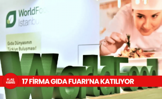 KKTC’den 17 firma, 33. World Food İstanbul Uluslararası Gıda Fuarı’na katılıyor