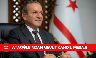 Ataoğlu’ndan Mevlid Kandili mesajı