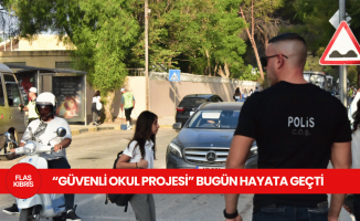“Güvenli Okul Projesi” bugün hayata geçti