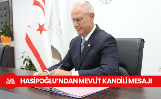 Hasipoğlu, Mevlid Kandili dolayısıyla mesaj yayınladı