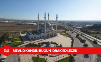 Mevlid Kandili bugün idrak edilecek