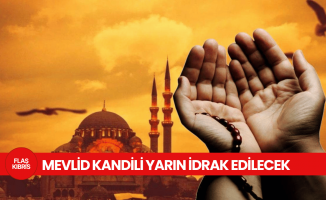 Mevlid Kandili yarın idrak edilecek