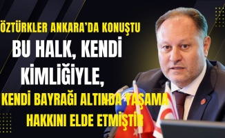 Öztürkler: “Kaderimiz Türkiye ile birdir”