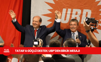 Tatar’a Güçlü Destek: UBP’den Birlik Mesajı