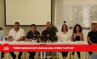 Kıbrıs Öğretmen Sendikaları: Öğretmenler kısıtlı imkanlarla görev yapıyor