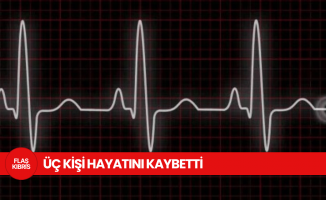 Ozanköy, Karaoğlanoğlu ve Lapta’da üç kişi hayatını kaybetti