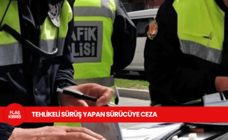 Trafik güvenliğini tehlikeye atan sürücüye 10 bin 240 TL ceza!