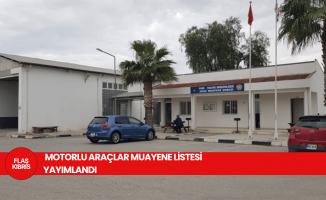 2025-2026 motorlu araçlar muayene listesi yayımlandı