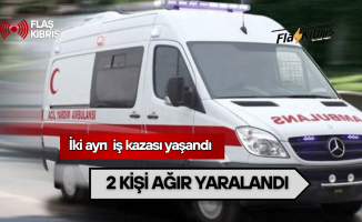 Girne Turizm Limanı ile Karşıkaya'da iş kazası