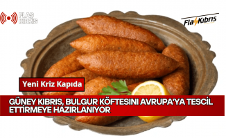 Güney Kıbrıs’ta Bulgur Köftesi için Menşei İsmi Korumalı Ürün başvurusu hazırlığı