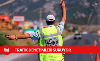 Ülke Genelinde Trafik Denetimleri Yapıldı