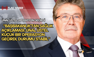 Başbakanlık’tan Sağlık Açıklaması: Ünal Üstel Küçük Bir Operasyon Geçirdi, Durumu Stabil