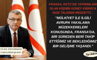 Fransa, KKTC’de yatırımları olan kişinin Güney Kıbrıs’a iade talebini reddetti