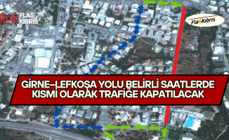 Girne–Lefkoşa yolu belirli saatlerde kısmi olarak trafiğe kapatılacak
