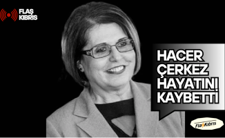Günay Çerkez’in eşi Hacer Çerkez hayatını kaybetti