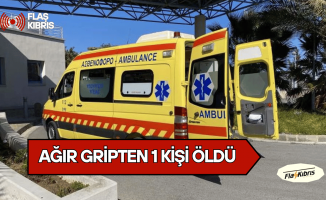 Güney'de ağır gripten 1 kişi öldü
