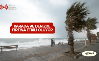 Karada ve denizde fırtına etkili oluyor