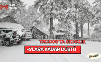Trodos’ta sıcaklık -6’ya kadar düştü